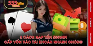 Nạp tiền 555WIN